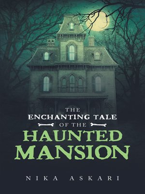 cover image of The Enchanting Tale of the Haunted Mansion